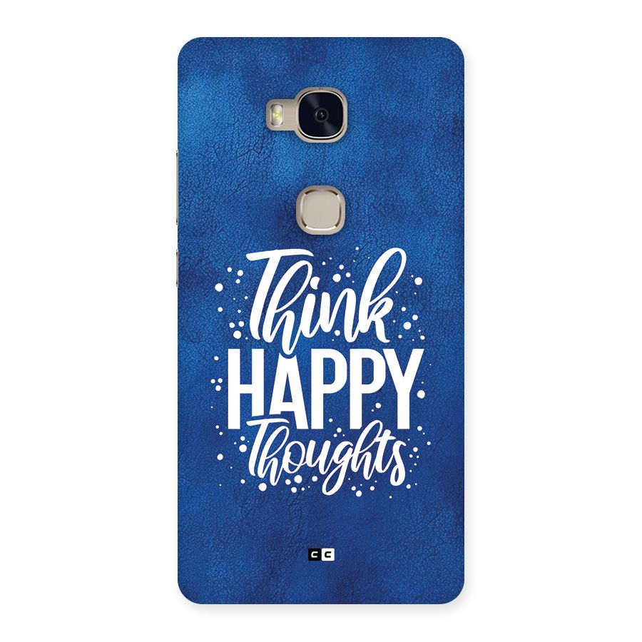 Think Happy Thoughts Back Case for Honor 5X