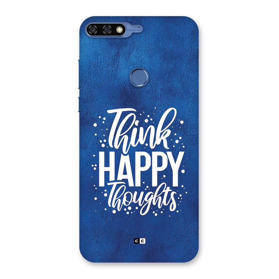 Think Happy Thoughts Back Case for Honor 7C
