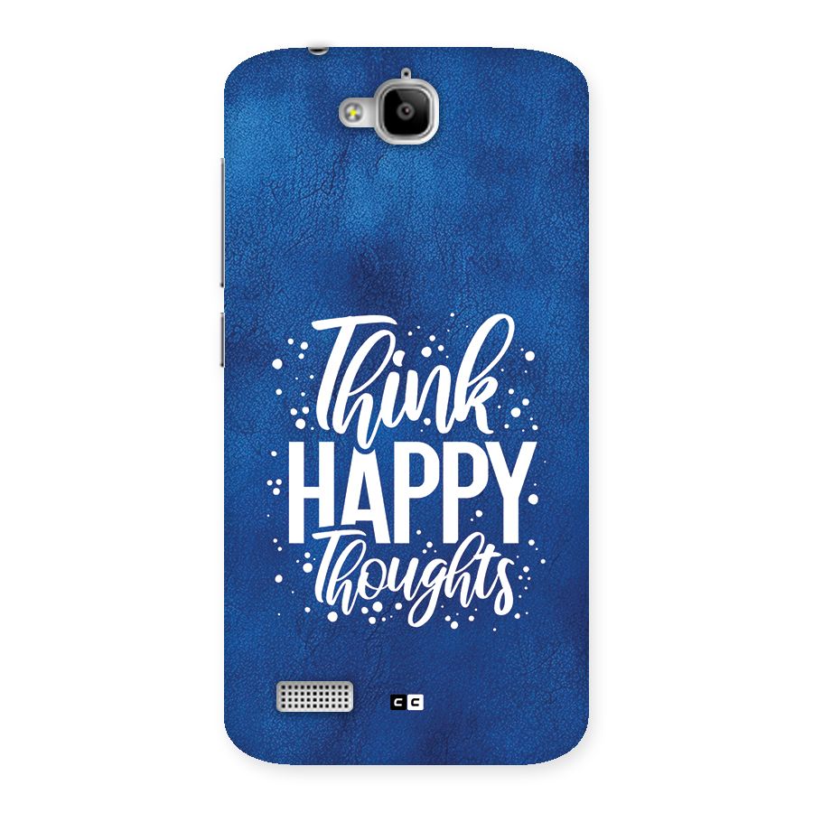 Think Happy Thoughts Back Case for Honor Holly