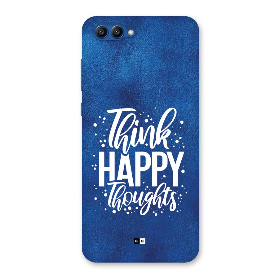 Think Happy Thoughts Back Case for Honor View 10