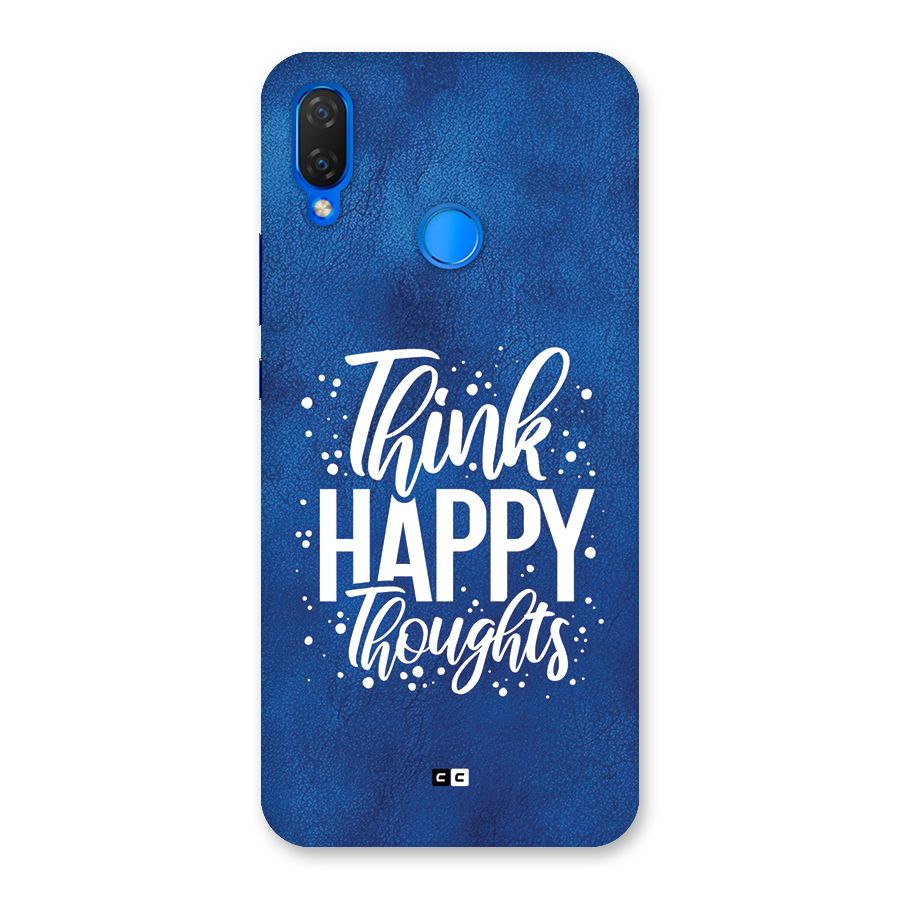Think Happy Thoughts Back Case for Huawei P Smart Plus