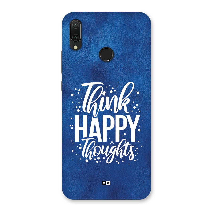 Think Happy Thoughts Back Case for Huawei Y9 (2019)