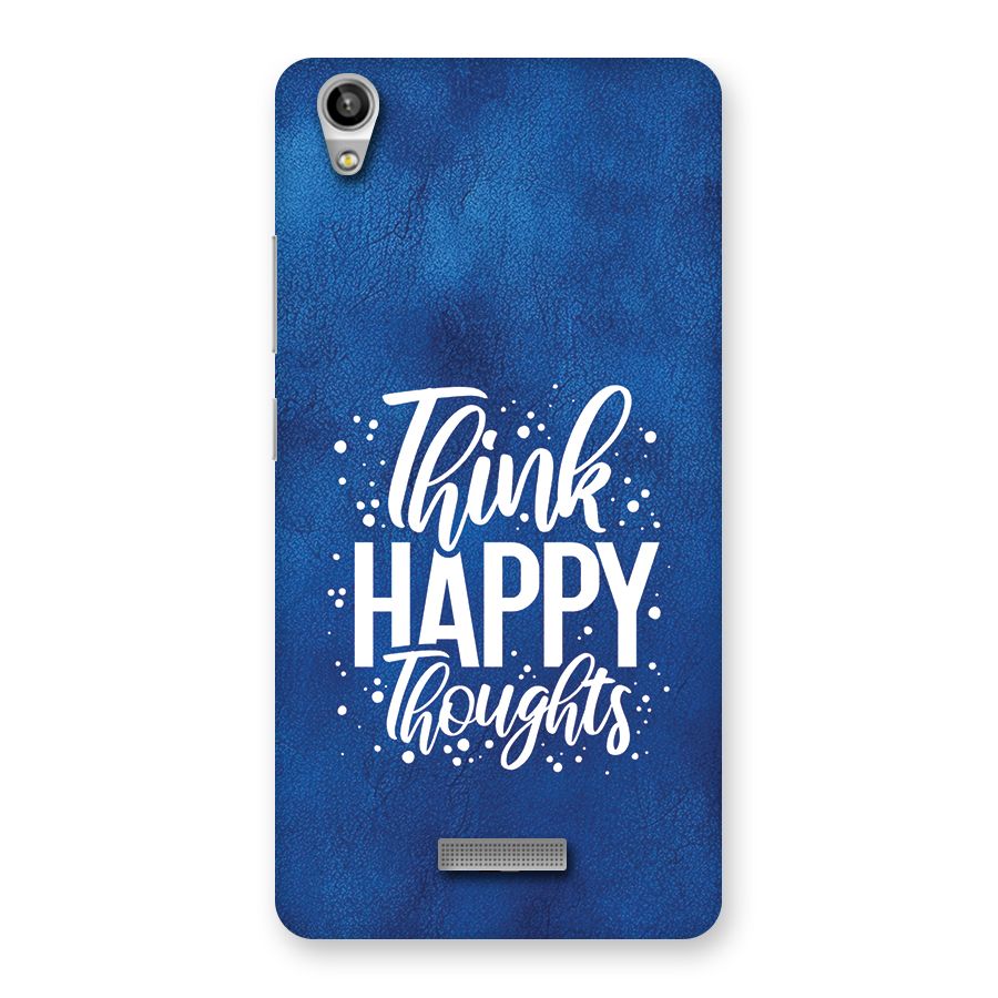 Think Happy Thoughts Back Case for Lava Pixel V1