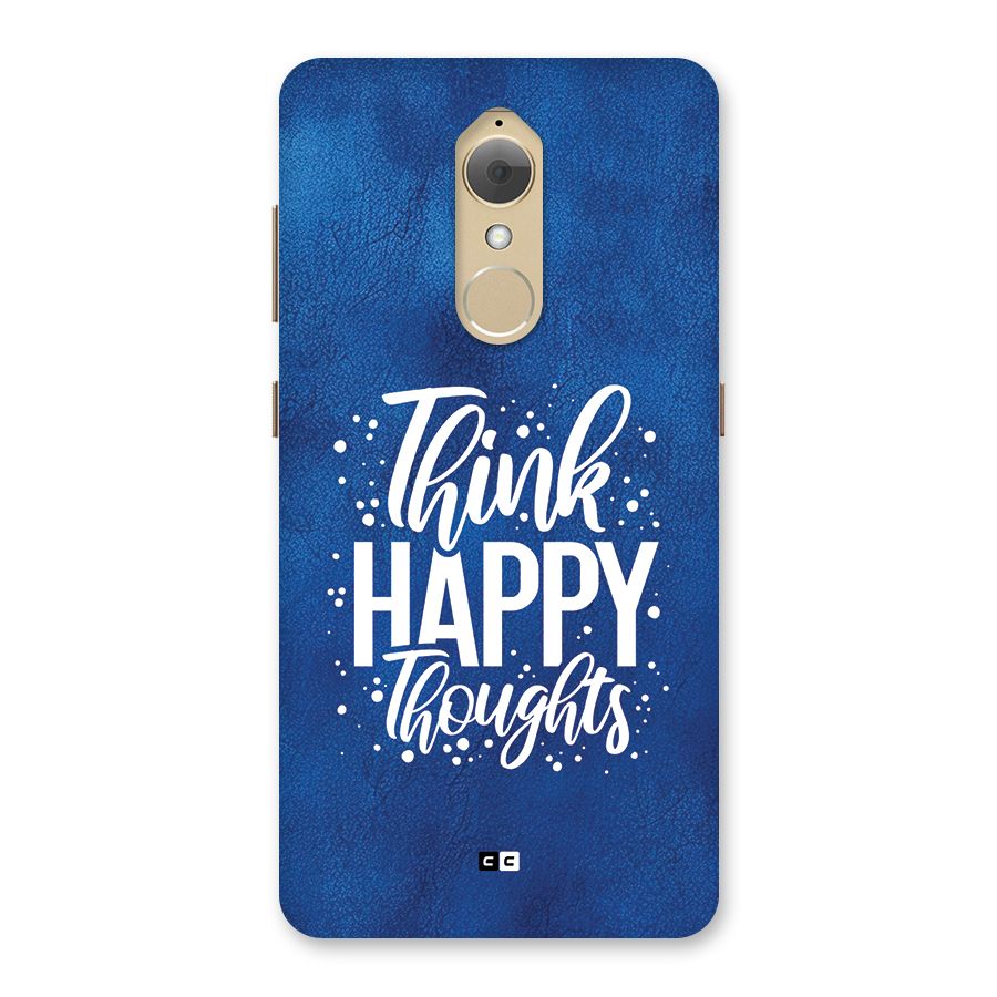 Think Happy Thoughts Back Case for Lenovo K8