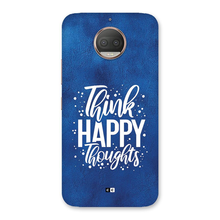 Think Happy Thoughts Back Case for Moto G5s Plus