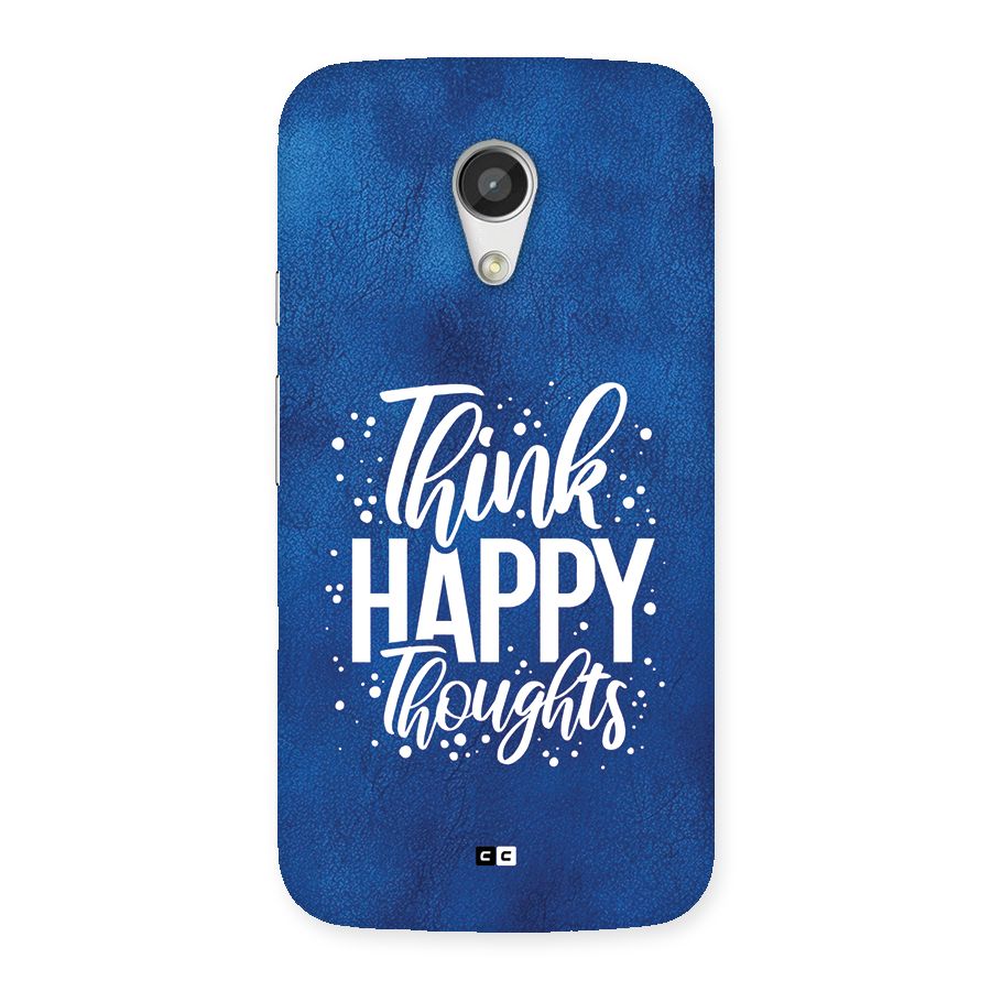 Think Happy Thoughts Back Case for Moto G 2nd Gen