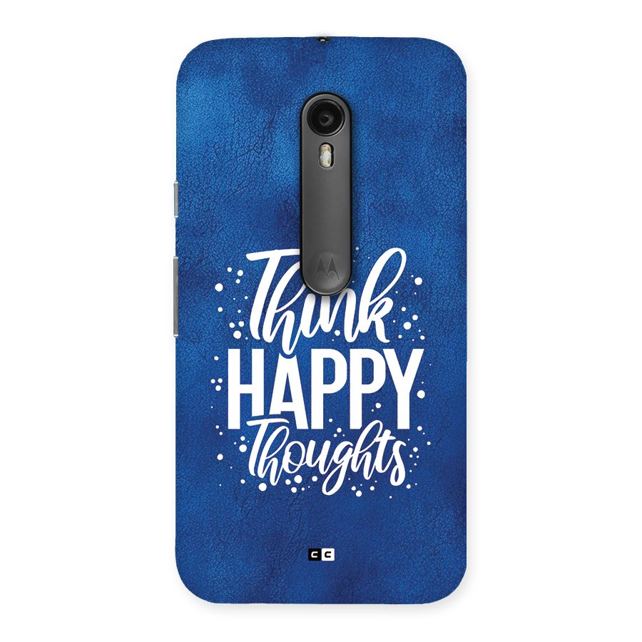 Think Happy Thoughts Back Case for Moto G Turbo