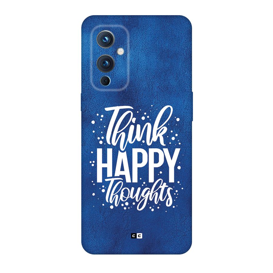 Think Happy Thoughts Back Case for OnePlus 9