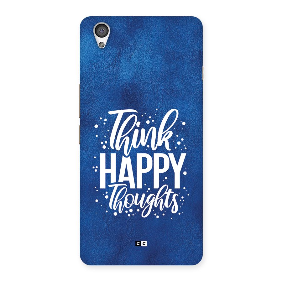 Think Happy Thoughts Back Case for OnePlus X