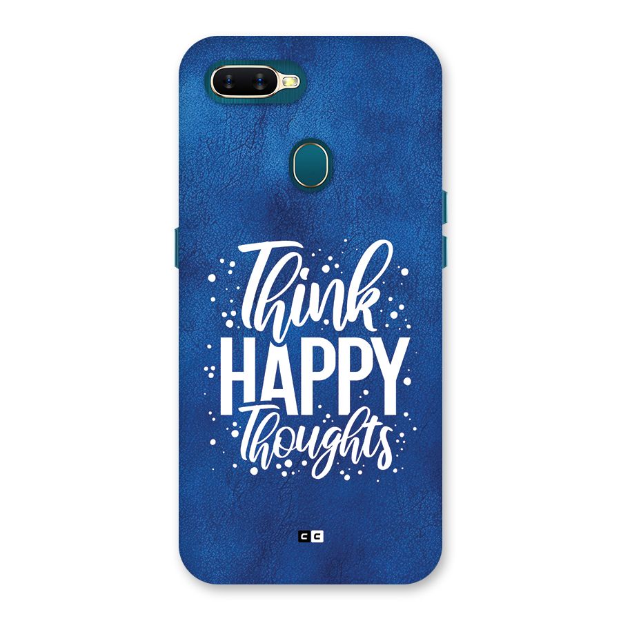Think Happy Thoughts Back Case for Oppo A11k