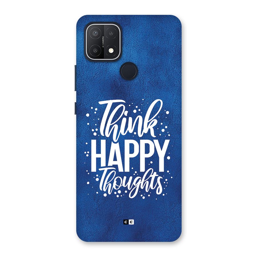 Think Happy Thoughts Back Case for Oppo A15