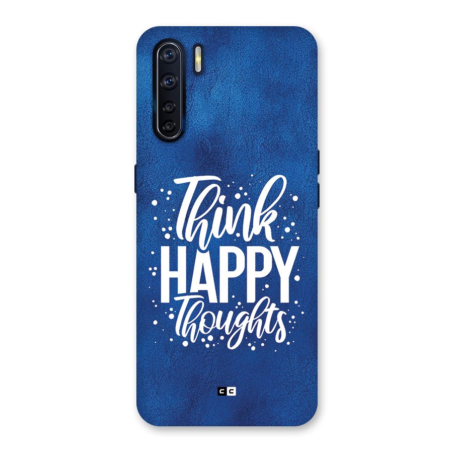 Think Happy Thoughts Back Case for Oppo F15