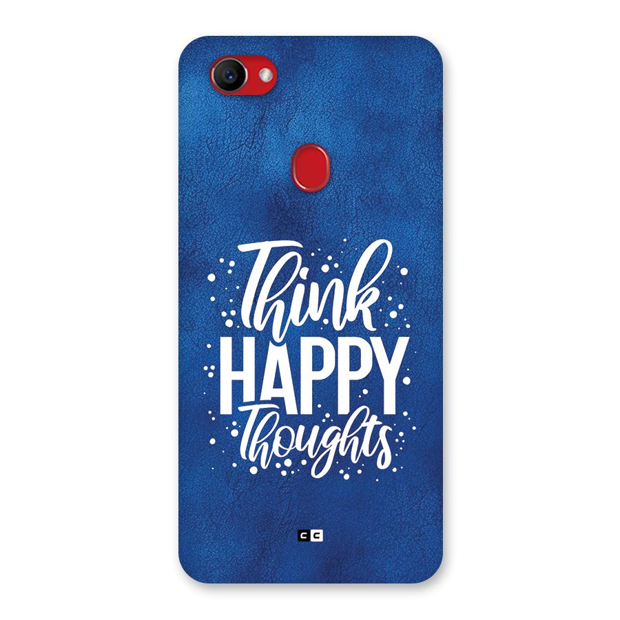 Think Happy Thoughts Back Case for Oppo F7