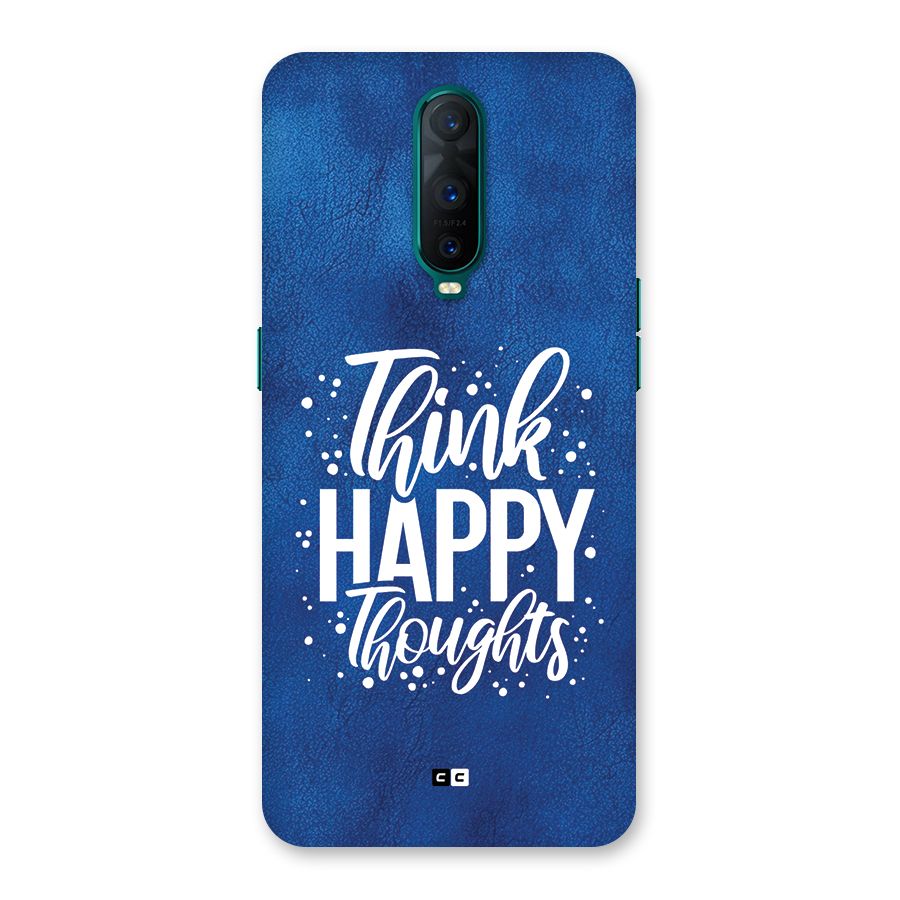 Think Happy Thoughts Back Case for Oppo R17 Pro