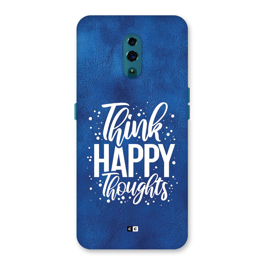 Think Happy Thoughts Back Case for Oppo Reno