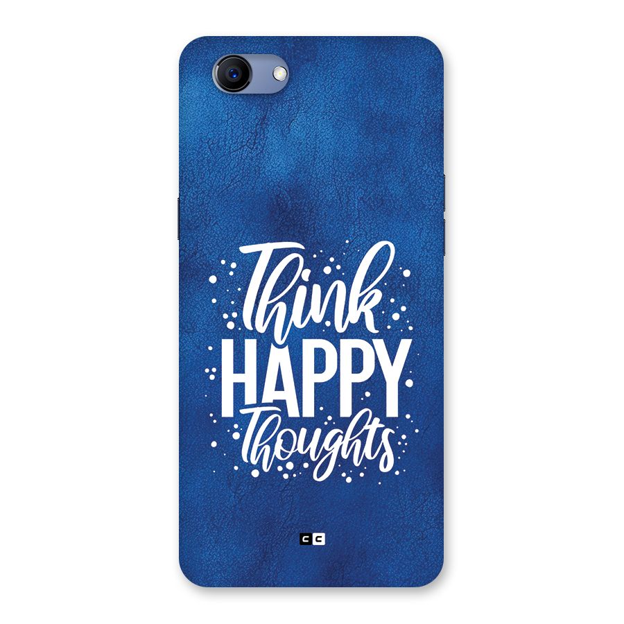 Think Happy Thoughts Back Case for Realme 1