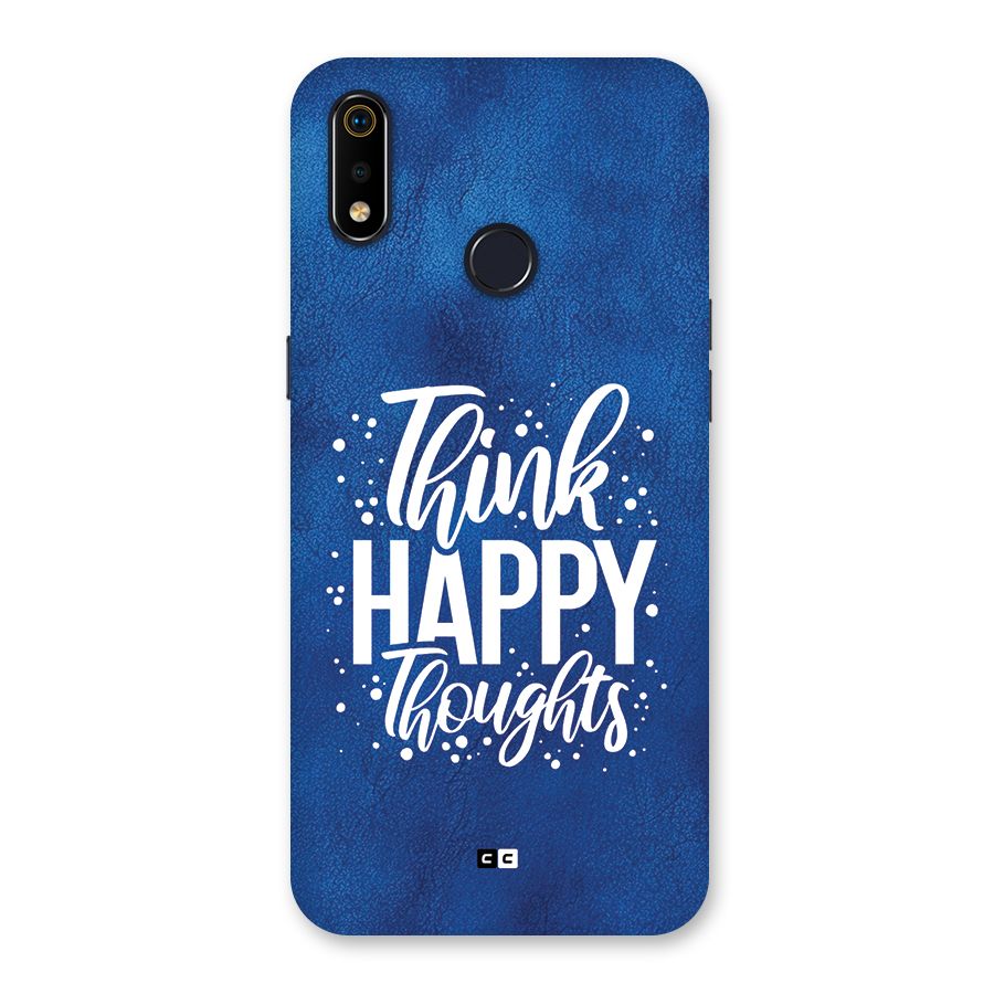 Think Happy Thoughts Back Case for Realme 3i