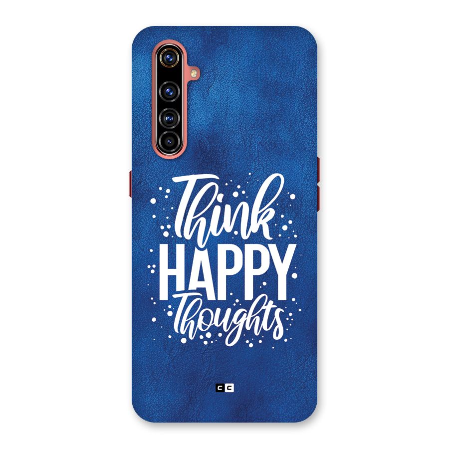 Think Happy Thoughts Back Case for Realme X50 Pro