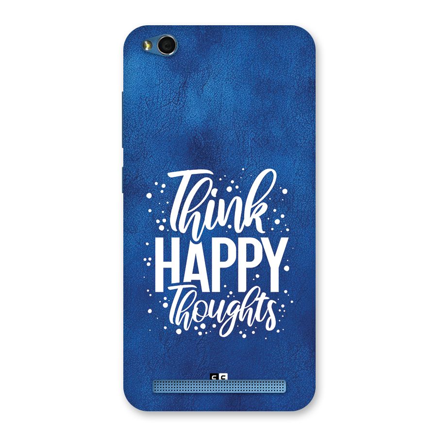 Think Happy Thoughts Back Case for Redmi 5A