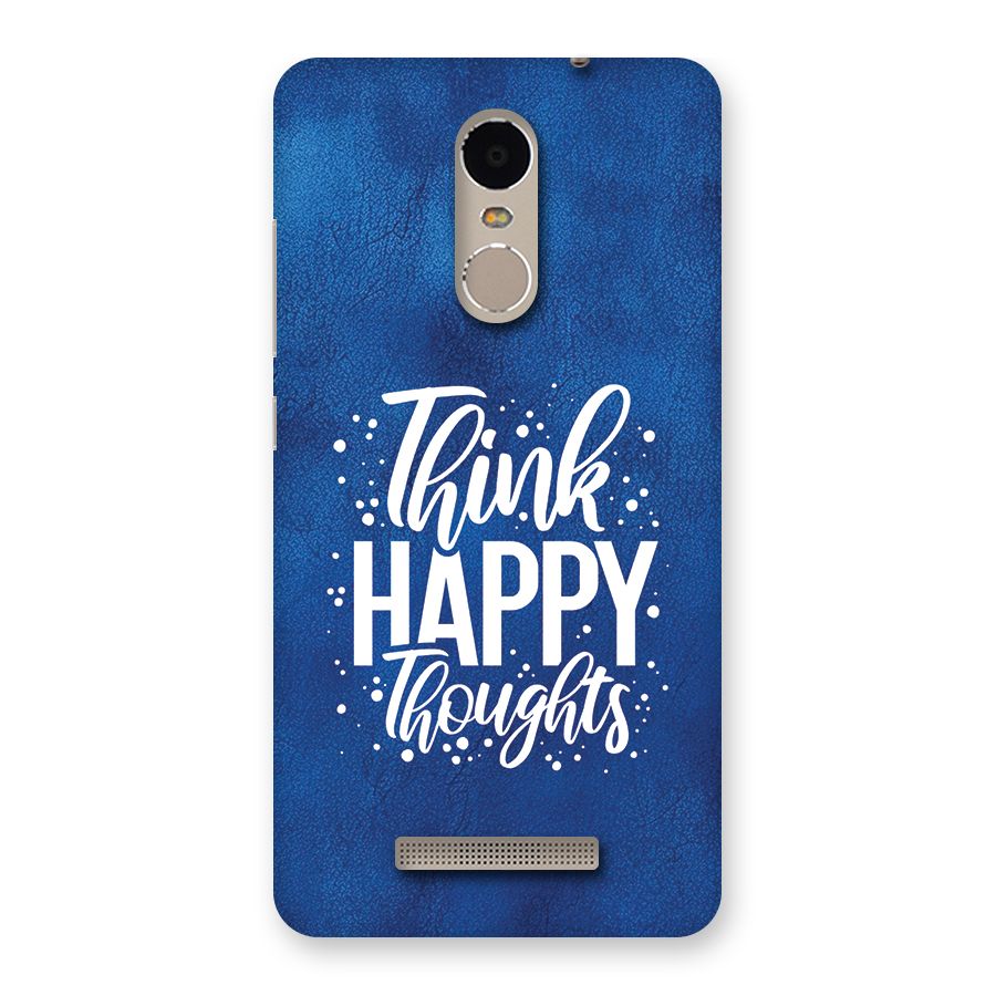 Think Happy Thoughts Back Case for Redmi Note 3