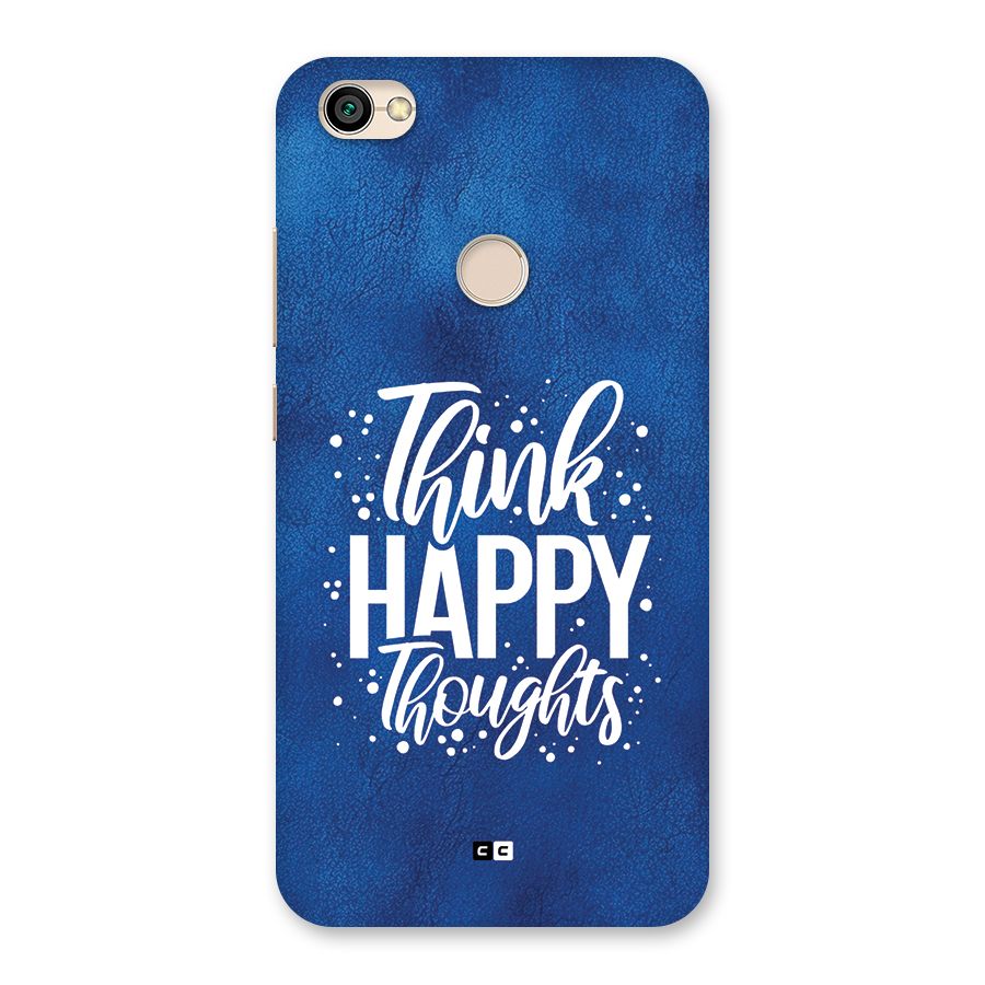 Think Happy Thoughts Back Case for Redmi Y1 2017