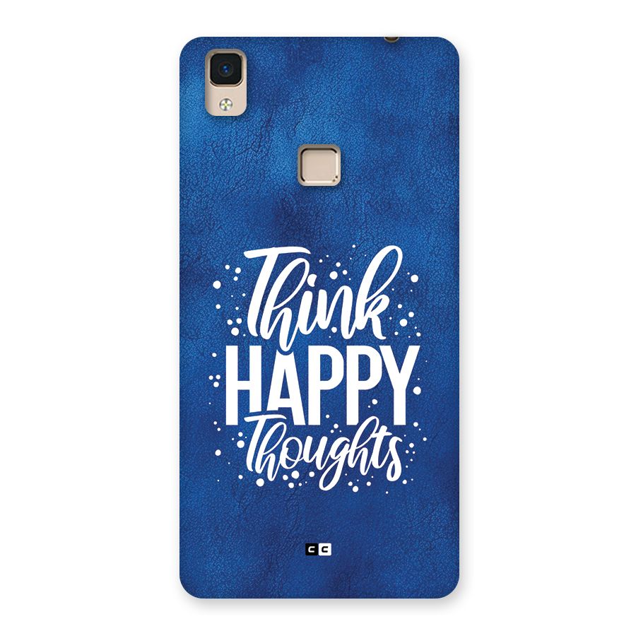 Think Happy Thoughts Back Case for V3 Max