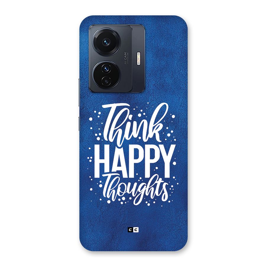 Think Happy Thoughts Back Case for Vivo T1 Pro