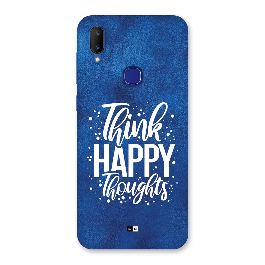 Think Happy Thoughts Back Case for Vivo V11