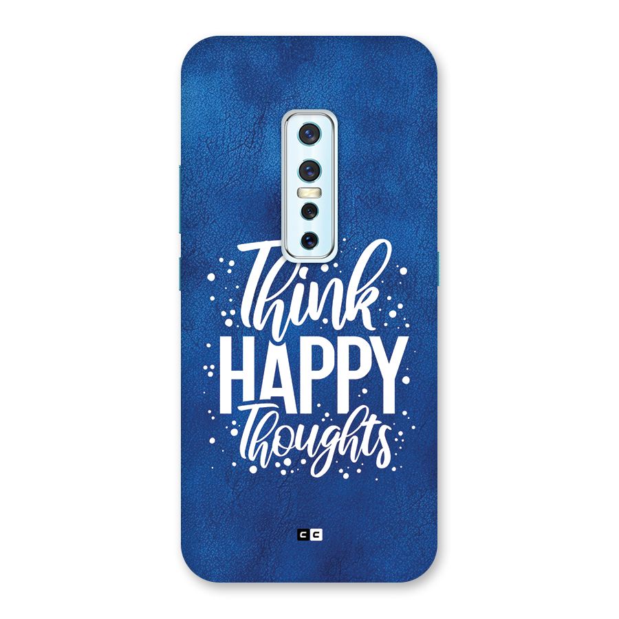 Think Happy Thoughts Back Case for Vivo V17 Pro