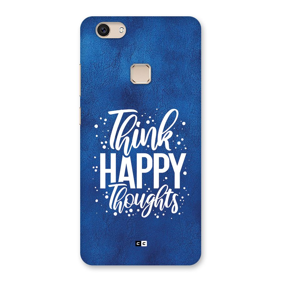 Think Happy Thoughts Back Case for Vivo V7