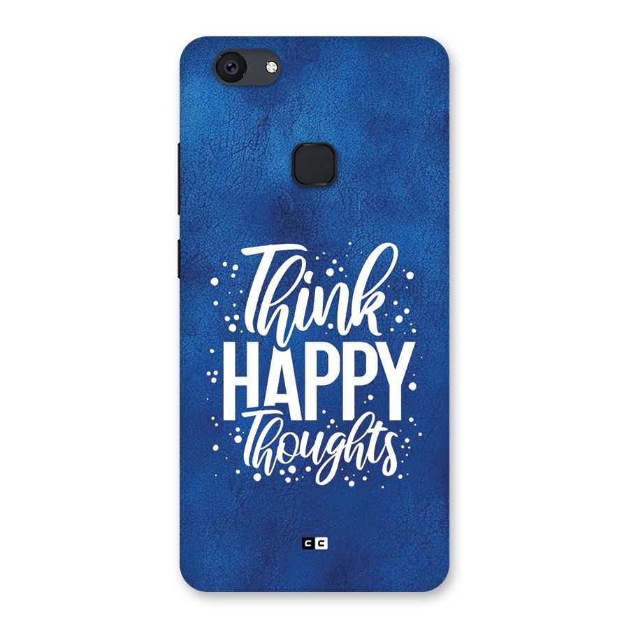 Think Happy Thoughts Back Case for Vivo V7 Plus