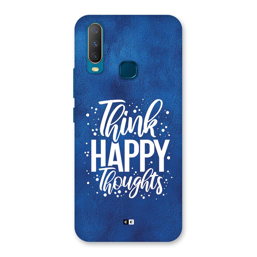Think Happy Thoughts Back Case for Vivo Y11