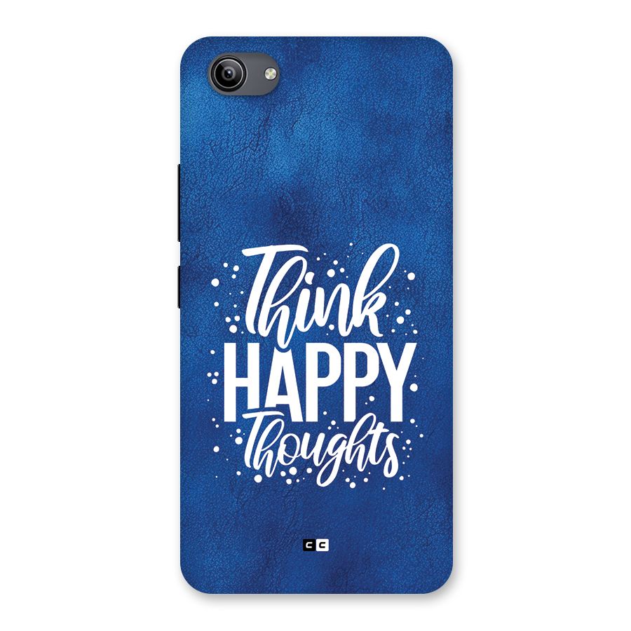 Think Happy Thoughts Back Case for Vivo Y81i
