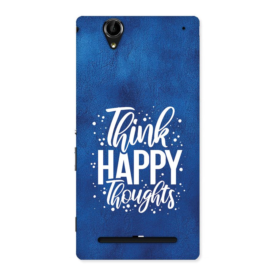 Think Happy Thoughts Back Case for Xperia T2