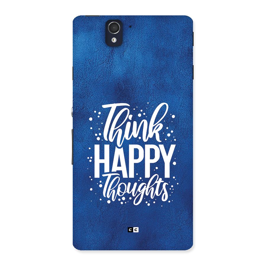 Think Happy Thoughts Back Case for Xperia Z