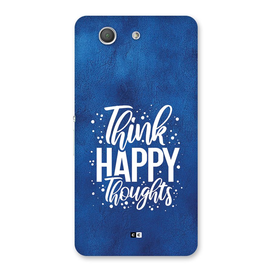 Think Happy Thoughts Back Case for Xperia Z3 Compact