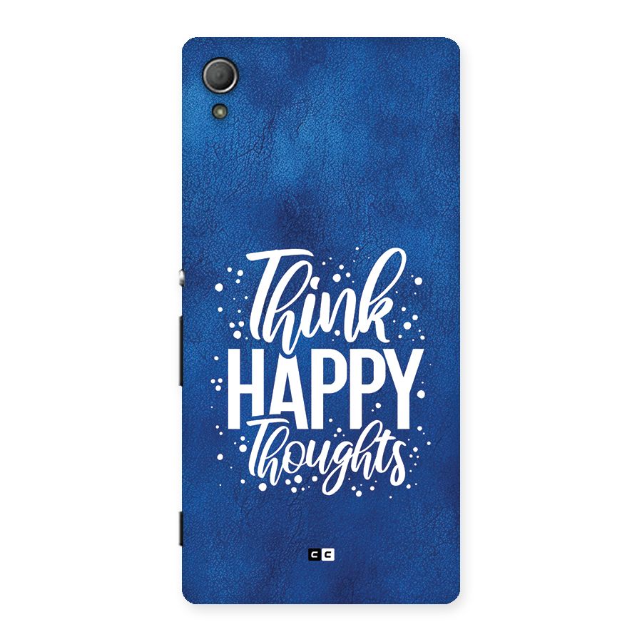 Think Happy Thoughts Back Case for Xperia Z3 Plus