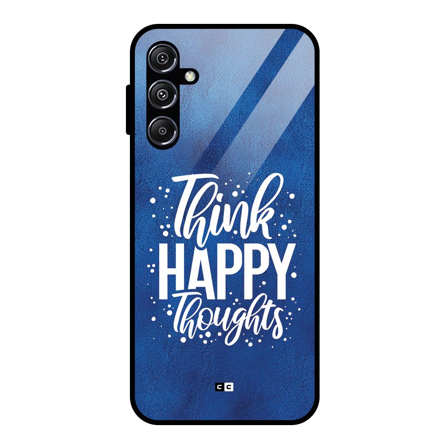 Think Happy Thoughts Glass Back Case for Galaxy M34 5G