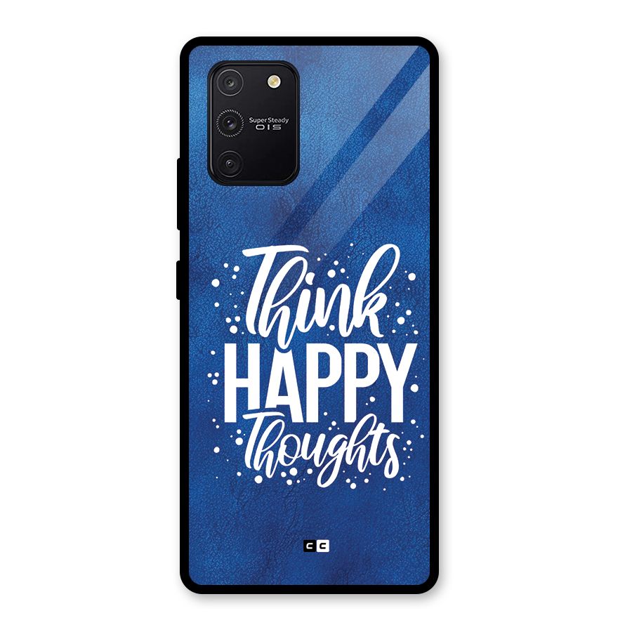 Think Happy Thoughts Glass Back Case for Galaxy S10 Lite