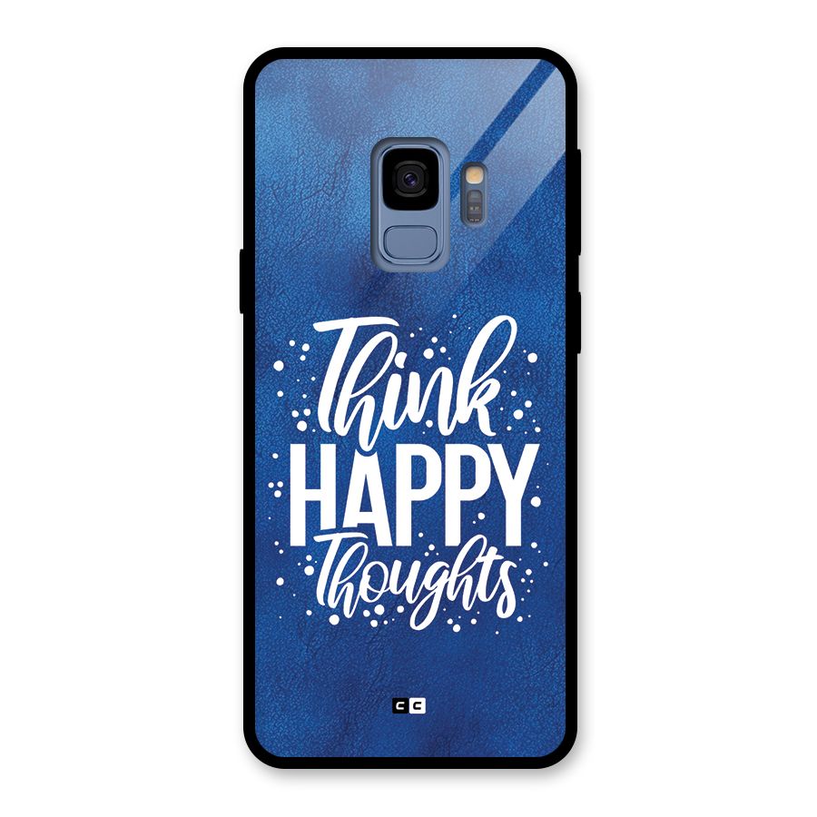Think Happy Thoughts Glass Back Case for Galaxy S9