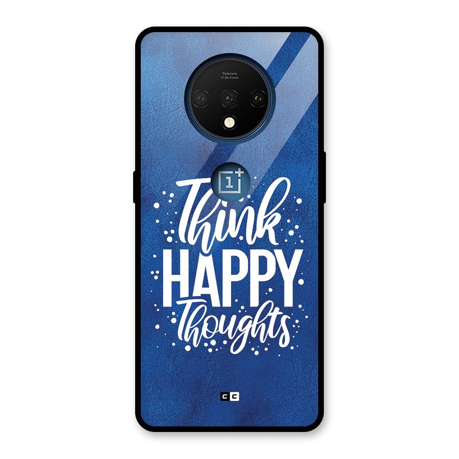 Think Happy Thoughts Glass Back Case for OnePlus 7T