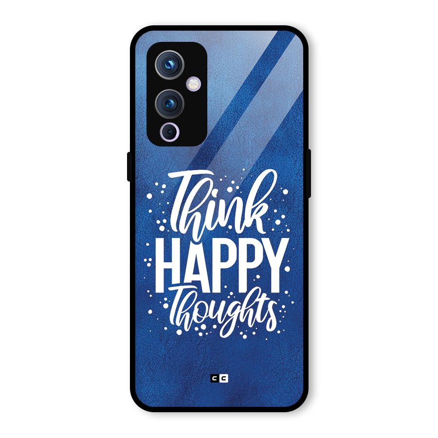 Think Happy Thoughts Glass Back Case for OnePlus 9