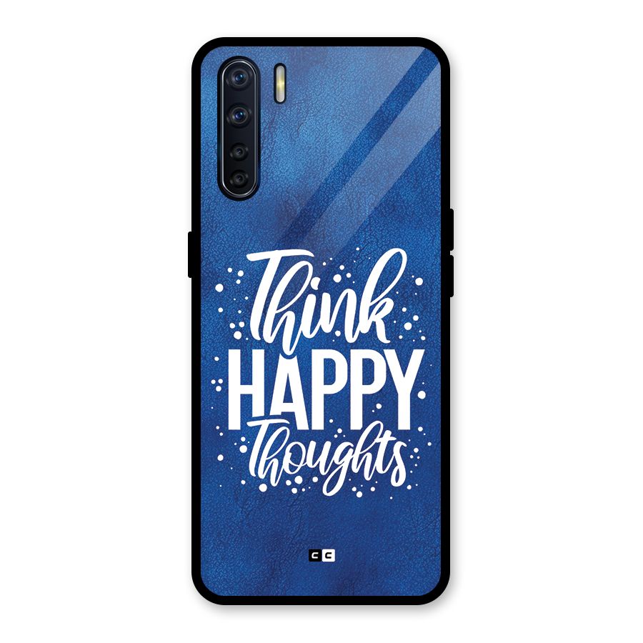 Think Happy Thoughts Glass Back Case for Oppo F15