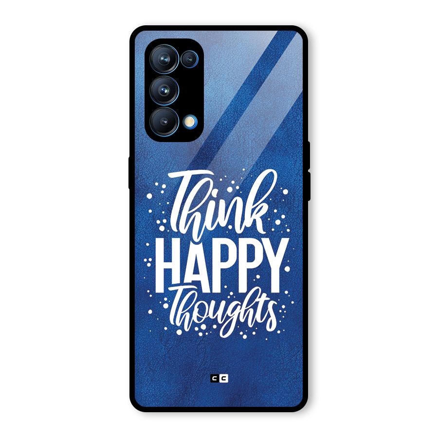 Think Happy Thoughts Glass Back Case for Oppo Reno5 Pro 5G