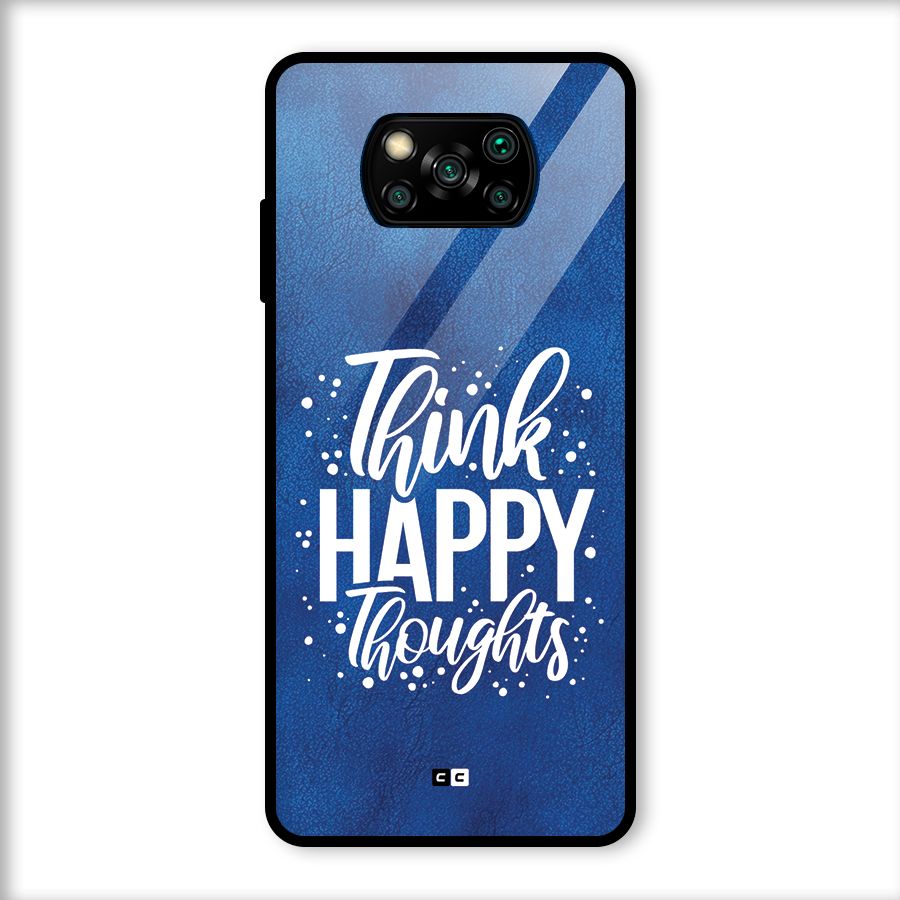 Think Happy Thoughts Glass Back Case for Poco X3
