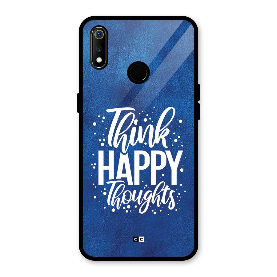 Think Happy Thoughts Glass Back Case for Realme 3i
