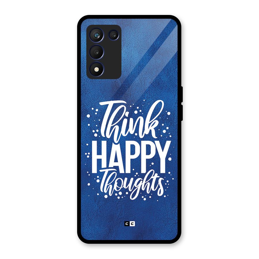 Think Happy Thoughts Glass Back Case for Realme 9 5G Speed