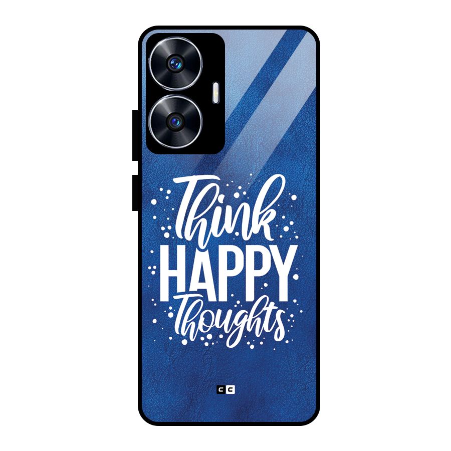 Think Happy Thoughts Glass Back Case for Realme Narzo N55