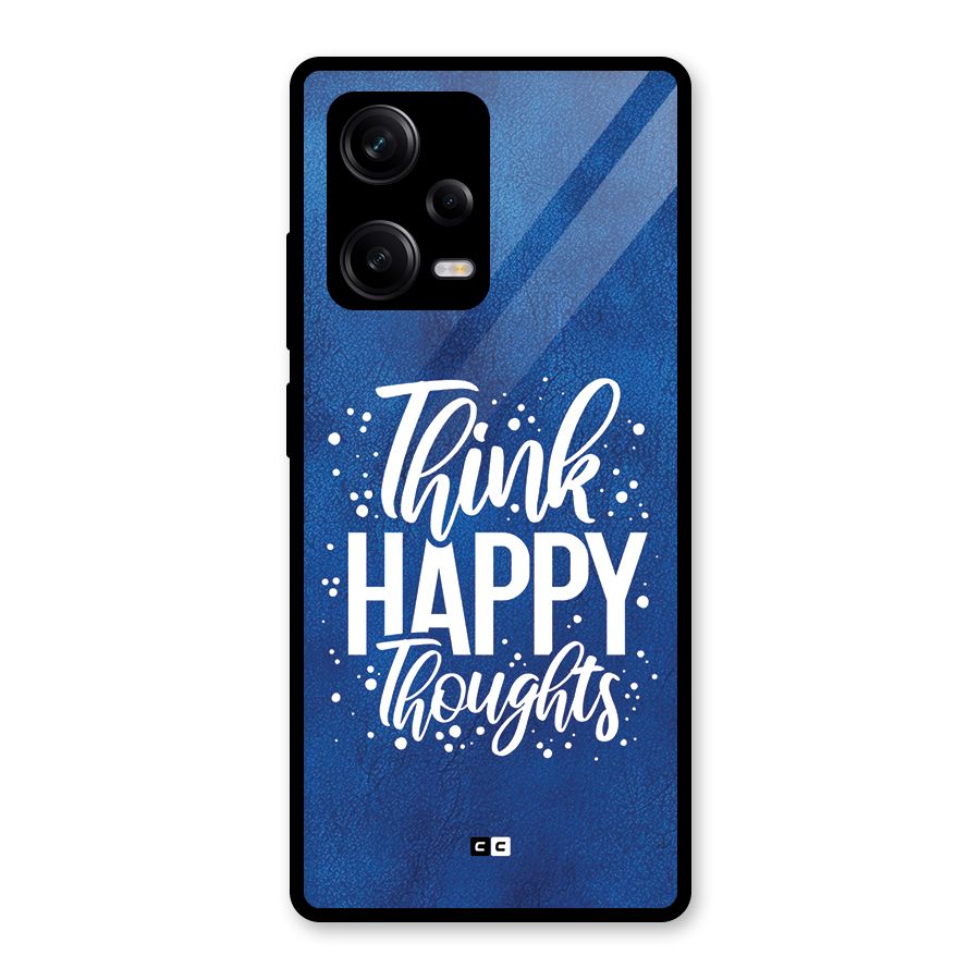 Think Happy Thoughts Glass Back Case for Redmi Note 12 Pro