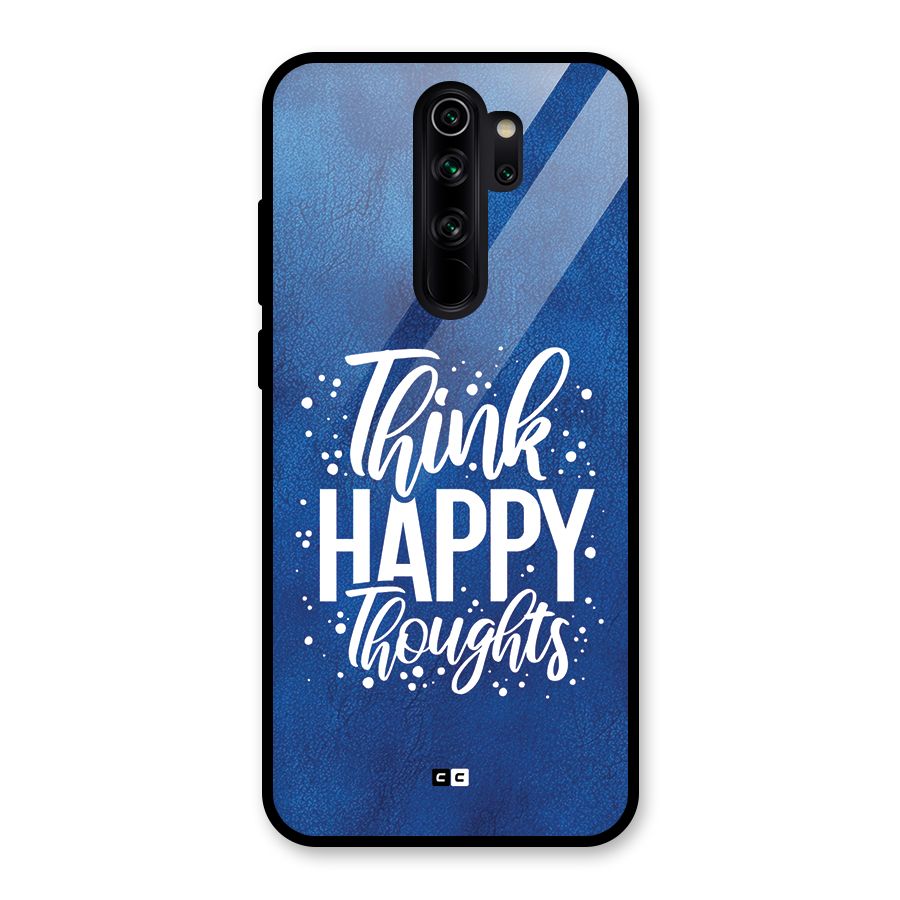 Think Happy Thoughts Glass Back Case for Redmi Note 8 Pro